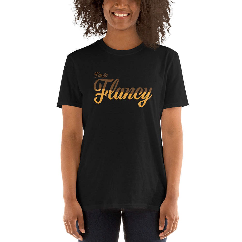 I'm So Flancy - Flan Unisex T-Shirt