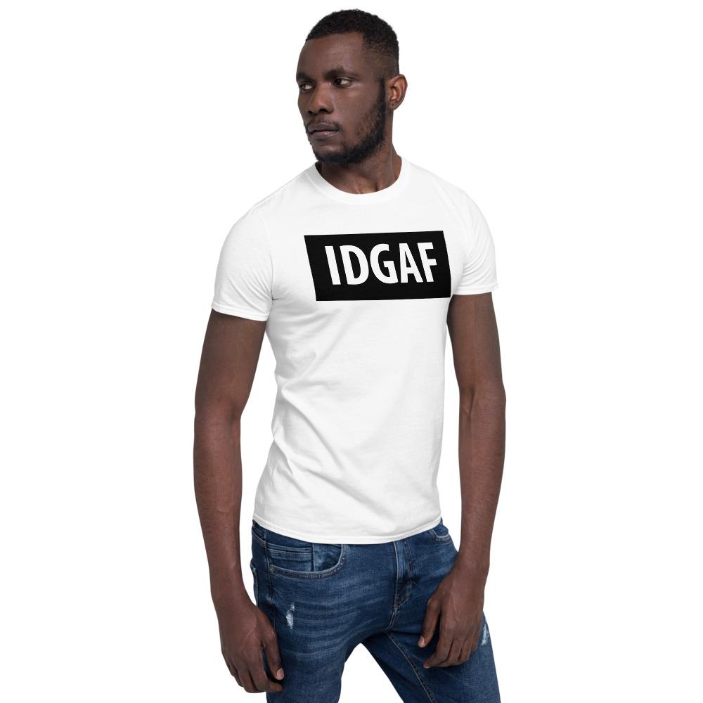 IDGAF - I Don't Give A Fuck