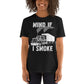 Trucker Mind If I Smoke Unisex T-Shirt