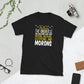 The Universe Is Made Up Of Protons Electrons And Morons Unisex T-Shirt