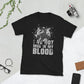 I've Got Mud In My Blood - Quad Bike Motorbike Unisex T-Shirt