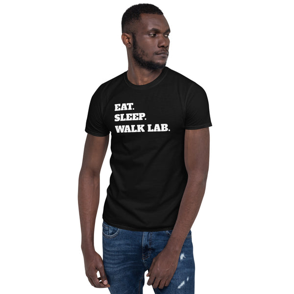 Eat Sleep Walk Lab - Labrador Dog Labradors Dogs Unisex T-Shirt