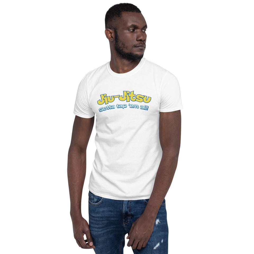 Brazilian Jiu Jitsu Gotta Tap Em All BJJ Unisex T-Shirt