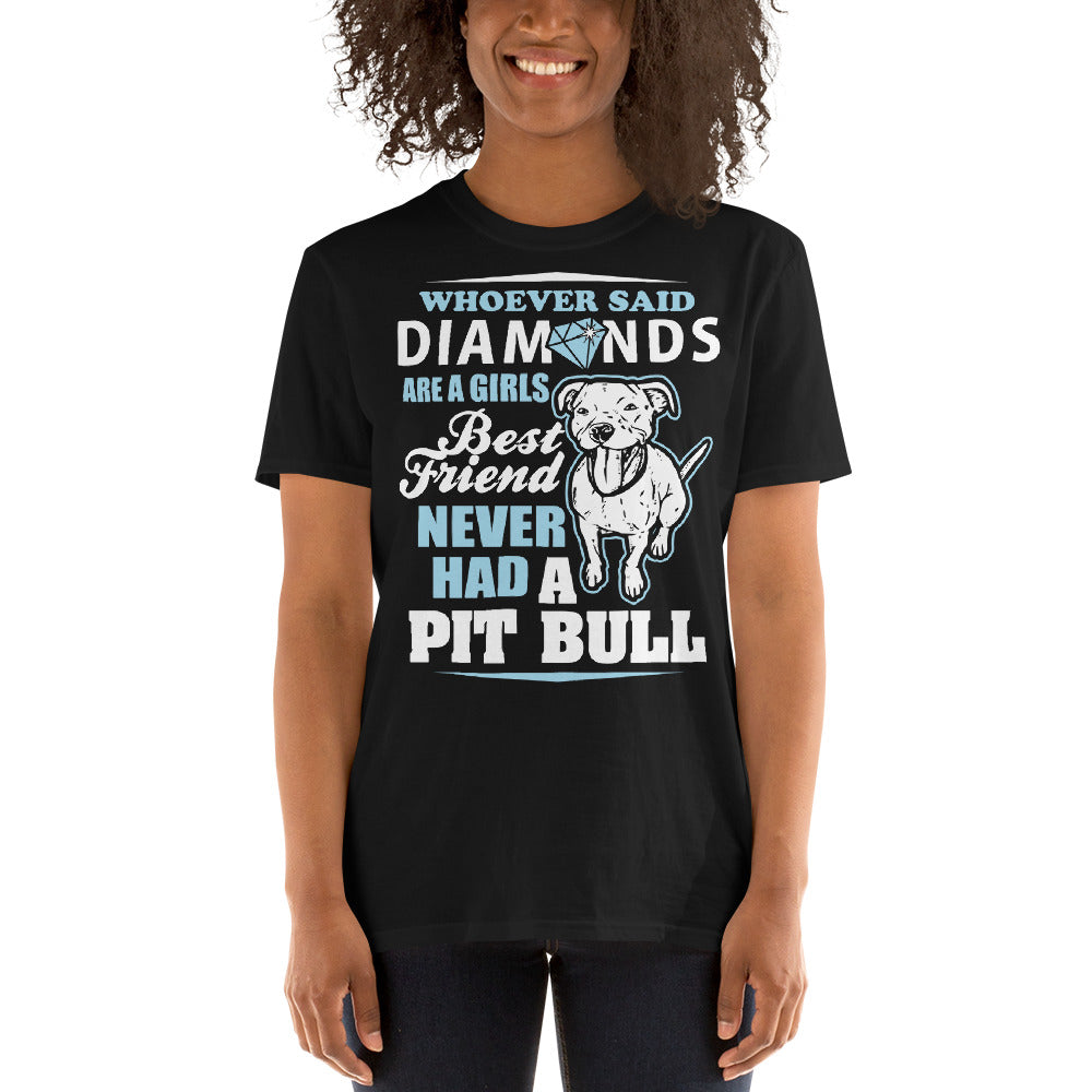 Whoever Said Diamonds Are A Girl's Best Friend Never Had A Pitbull - Pitbulls Unisex T-Shirt Secondary image
