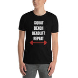 Squat Bench Deadlift Repeat - Gym Motivation Workout Unisex T-Shirt gym shirt, gym t shirt, gym tshirt, fitness shirt, fitness t shirt, fitness tshirt, workout shirt, workout t shirt, workout tshirt