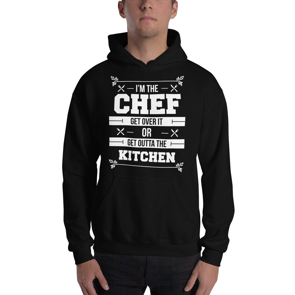 I'm The Chef Get Over It Or Get Outta The Kitchen Unisex Hoodie Secondary image