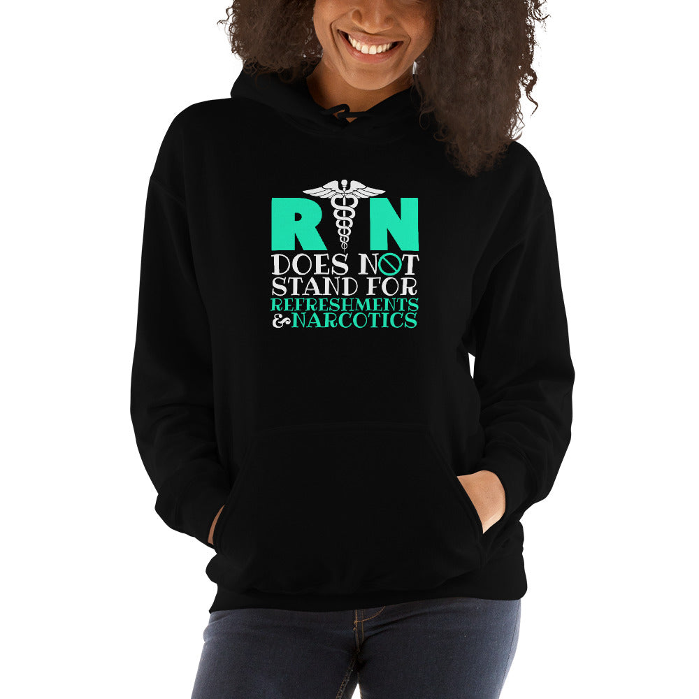 Registered Nurse RN Does Not Stand For Refreshments & Narcotics Unisex Hoodie Secondary image