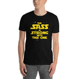 The Sass Is Strong With This One Unisex T-Shirt sass sassy sarcasm sarcastic shirt