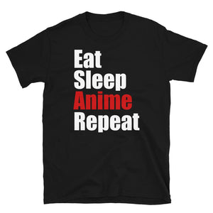 Eat Sleep Anime Repeat Unisex T-Shirt anime weeb senpai waifu anime shirt