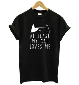 At Least My Cat Loves Me Print T-Shirt At Least My Cat Loves Me Print T-Shirt