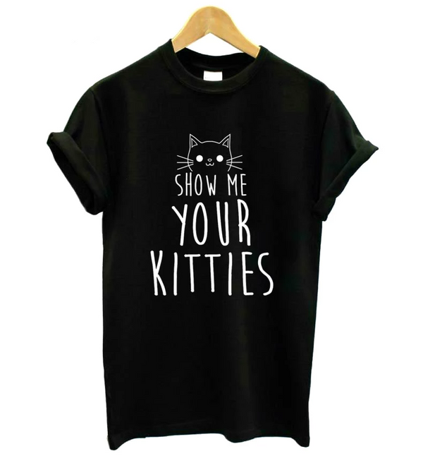 Show Me Your Kitties Cat Women's T-Shirt