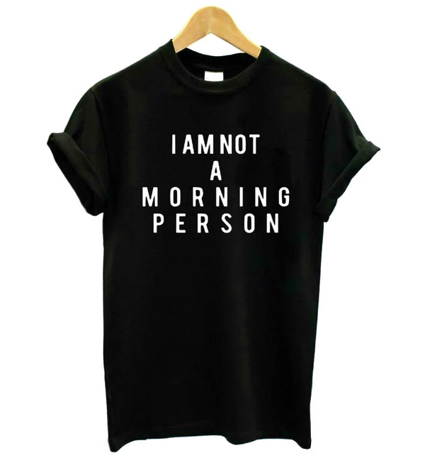 I Am Not A Morning Person
