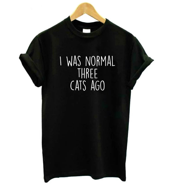 I Was Normal Three Cats Ago Women T-Shirt