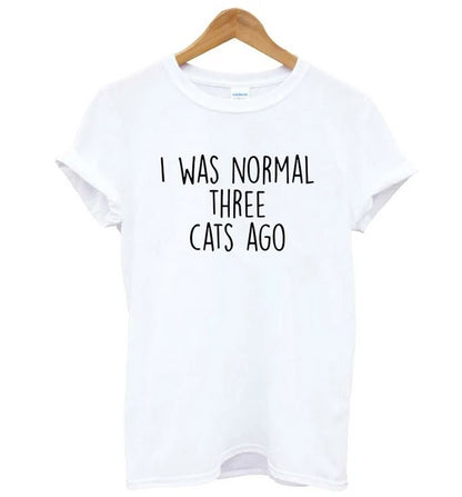 I Was Normal Three Cats Ago Women T-Shirt