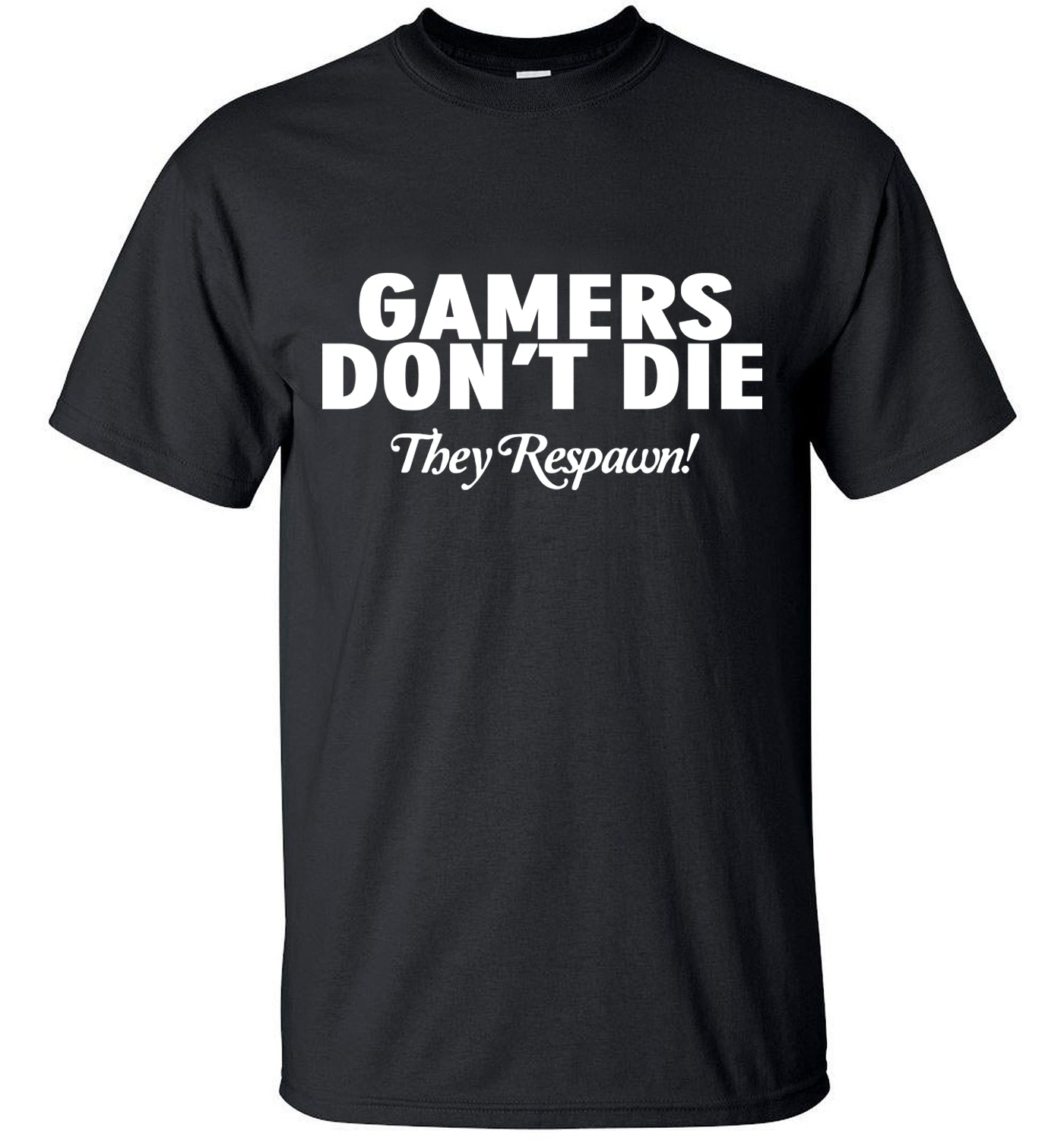 Gamers Don't Die They Respawn Video Game T-Shirt Main image