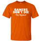 Gamers Don't Die They Respawn Video Game T-Shirt