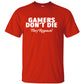 Gamers Don't Die They Respawn Video Game T-Shirt