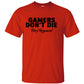 Gamers Don't Die They Respawn Video Game T-Shirt
