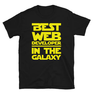 Best Web Developer In The Galaxy Unisex T-Shirt Best Web Developer In The Galaxy Unisex T-Shirt