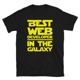 Best Web Developer In The Galaxy Unisex T-Shirt Best Web Developer In The Galaxy Unisex T-Shirt