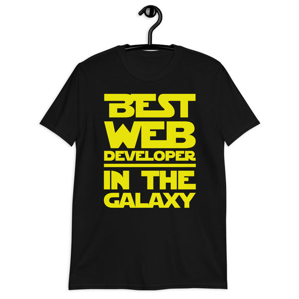 Best Web Developer In The Galaxy Unisex T-Shirt