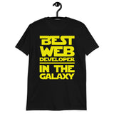 Best Web Developer In The Galaxy Unisex T-Shirt Best Web Developer In The Galaxy Unisex T-Shirt