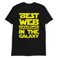 Best Web Developer In The Galaxy Unisex T-Shirt