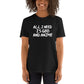 All I Need Is God And Anime Unisex T-Shirt