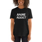 Anime Addict Unisex T-Shirt