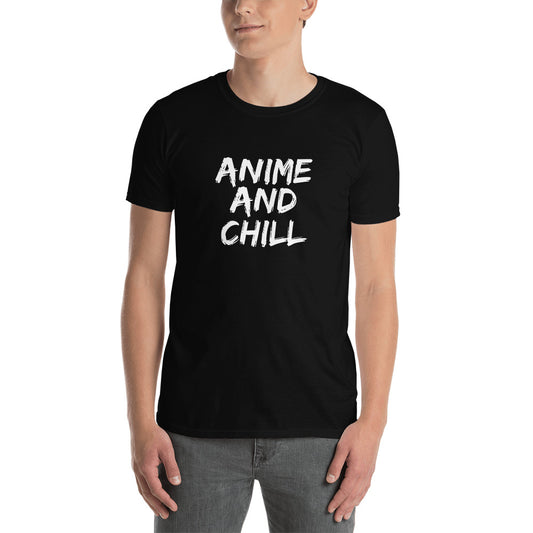 Anime And Chill Unisex T-Shirt