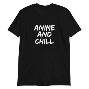 Anime And Chill Unisex T-Shirt Anime And Chill Unisex T-Shirt