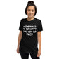 Anime Makes Me So Happy You Not So Much Unisex T-Shirt