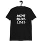 Anime Ruins Lives Unisex T-Shirt
