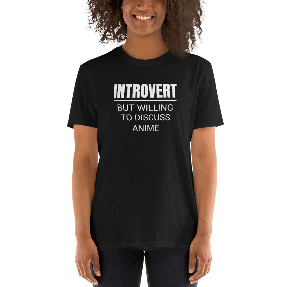 Introvert But Willing To Discuss Anime Unisex T-Shirt