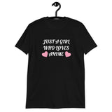 Just A Girl Who Loves Anime Unisex T-Shirt Just A Girl Who Loves Anime Unisex T-Shirt