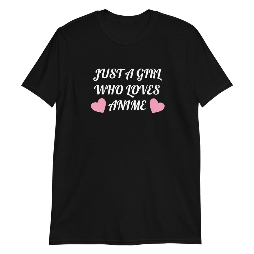 Just A Girl Who Loves Anime Unisex T-Shirt