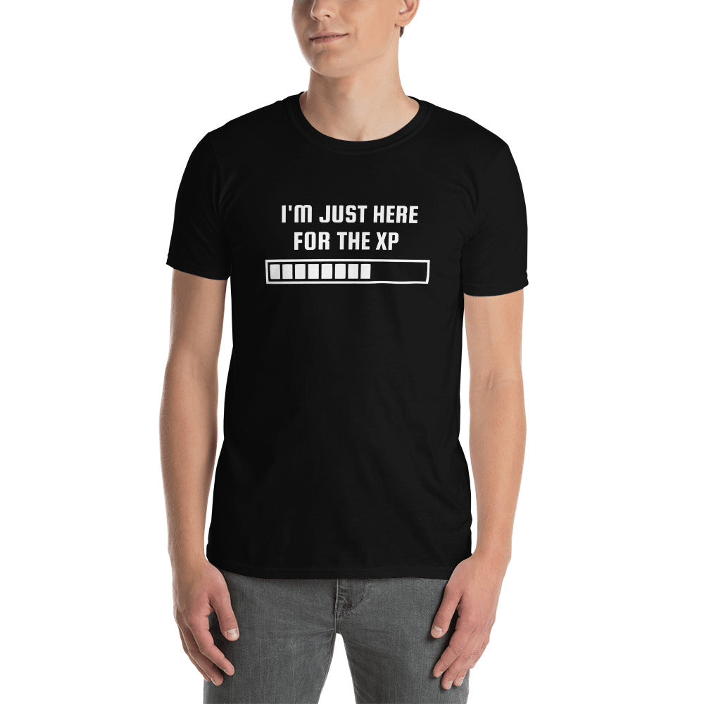 I'm Just Here For The XP RPG Unisex T-Shirt