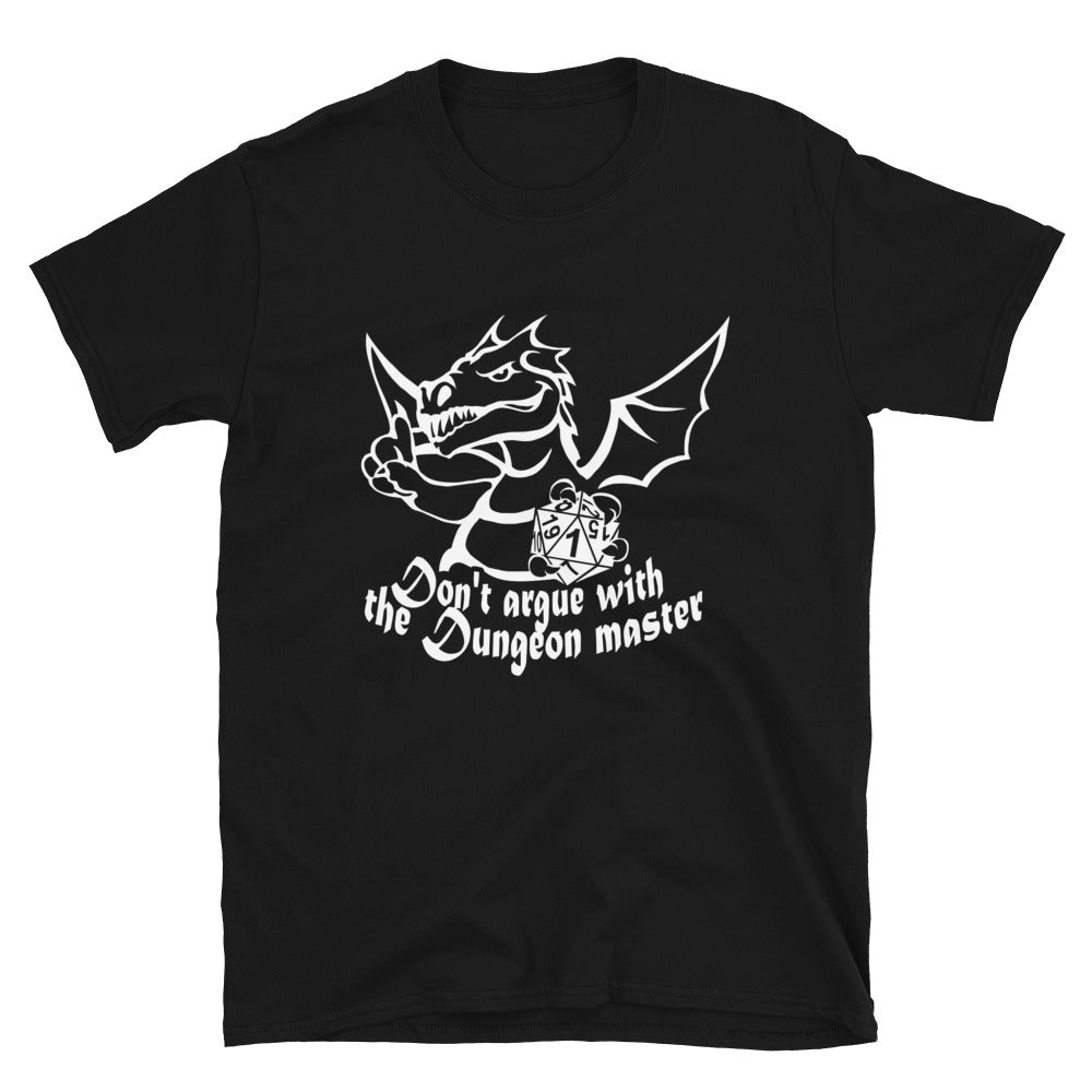 Don't Argue With The Dungeon Master RPG Dice Shirt | Dungeon Master Tee | Tabletop RPG | Tabletop Games | RPG T Shirt | Role Playing Unisex T-Shirt