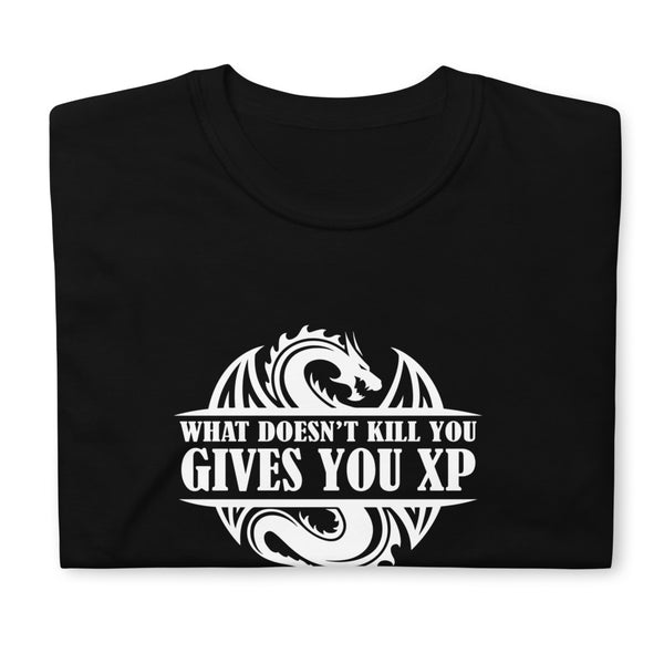 What Doesn't Kill You Gives You XP Fantasy RPG Dice Shirt | Dungeon Master Tee | Tabletop RPG | Tabletop Games | RPG T Shirt | Role Playing Game Unisex T-Shirt