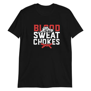 Brazilian Jiu Jitsu Blood Sweat Chokes Shirt | BJJ Shirt | Brazilian Jiu-Jitsu Unisex T-Shirt Brazilian Jiu Jitsu Blood Sweat Chokes Shirt | BJJ Shirt | Brazilian Jiu-Jitsu Unisex T-Shirt
