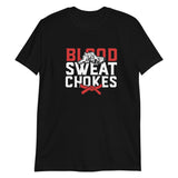 Brazilian Jiu Jitsu Blood Sweat Chokes Shirt | BJJ Shirt | Brazilian Jiu-Jitsu Unisex T-Shirt Brazilian Jiu Jitsu Blood Sweat Chokes Shirt | BJJ Shirt | Brazilian Jiu-Jitsu Unisex T-Shirt