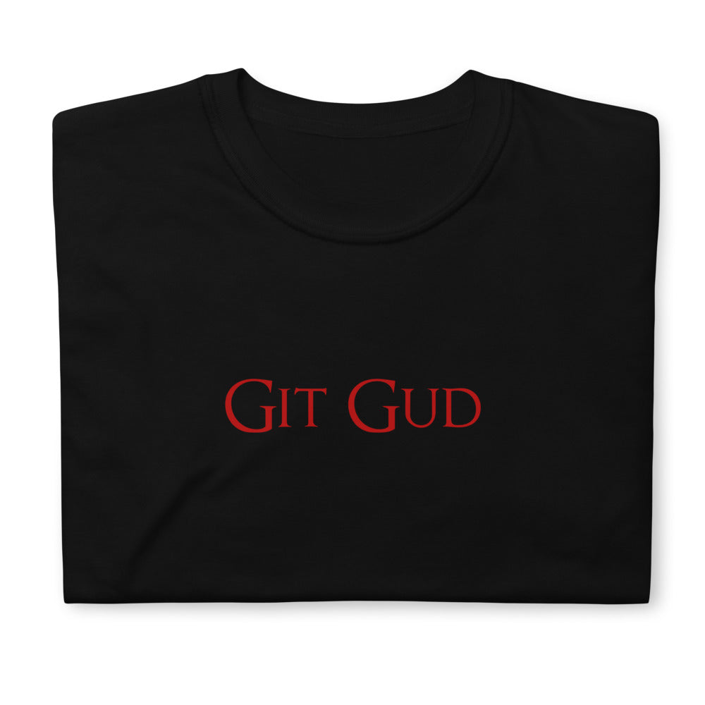 Git Gud Gamer RPG Video Game Unisex T-Shirt | RPG Shirt | Gaming Tshirt