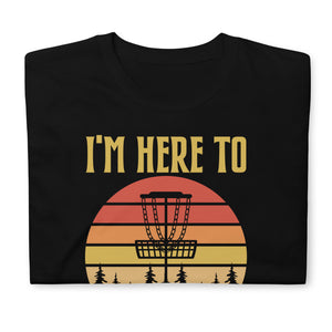 Disc Golf I'm Here To Hit Trees And Curse Tshirt | Disc Sport Shirt | Disc Golf Gifts | Disc Golf Unisex T-Shirt Disc Golf I'm Here To Hit Trees And Curse Tshirt | Disc Sport Shirt | Disc Golf Gifts | Disc Golf Unisex T-Shirt