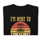 Disc Golf I'm Here To Hit Trees And Curse Tshirt | Disc Sport Shirt | Disc Golf Gifts | Disc Golf Unisex T-Shirt Disc Golf I'm Here To Hit Trees And Curse Tshirt | Disc Sport Shirt | Disc Golf Gifts | Disc Golf Unisex T-Shirt