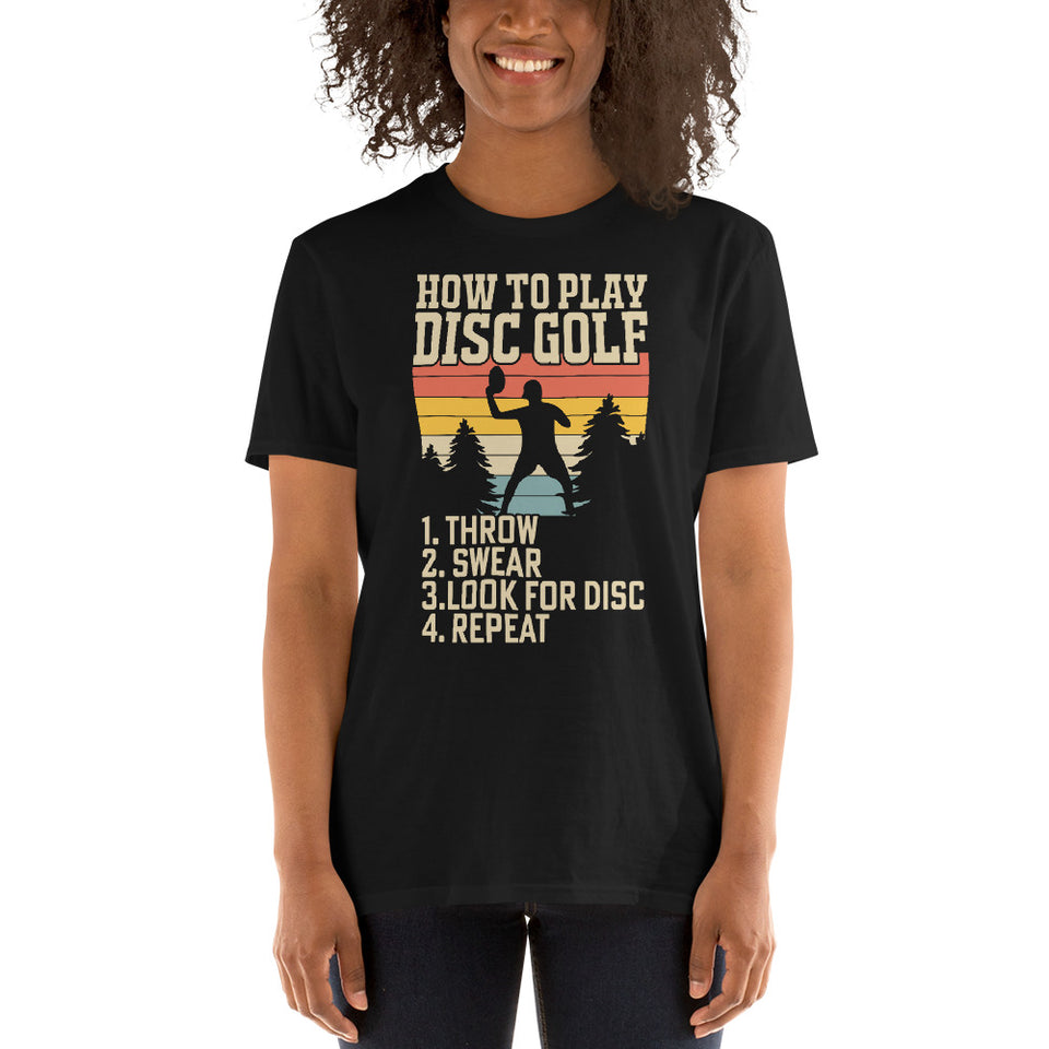 How To Play Disc Golf Tshirt | Disc Sport Shirt | Disc Golf Gifts | Disc Golf Unisex T-Shirt