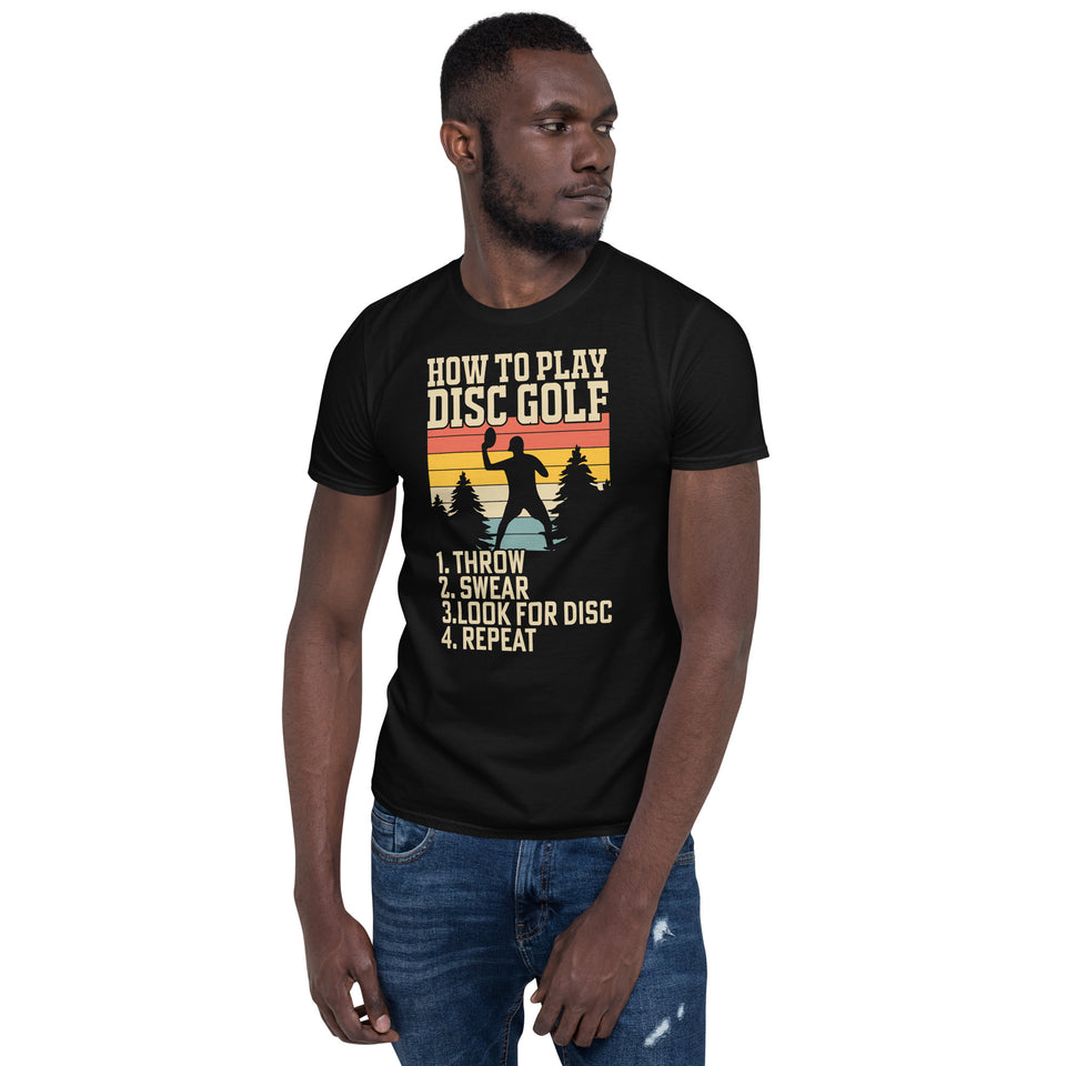 How To Play Disc Golf Tshirt | Disc Sport Shirt | Disc Golf Gifts | Disc Golf Unisex T-Shirt