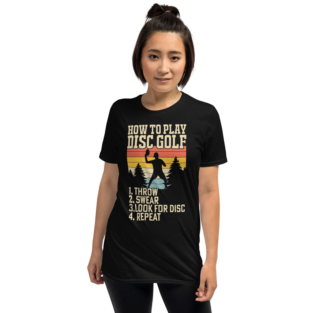 How To Play Disc Golf Tshirt | Disc Sport Shirt | Disc Golf Gifts | Disc Golf Unisex T-Shirt