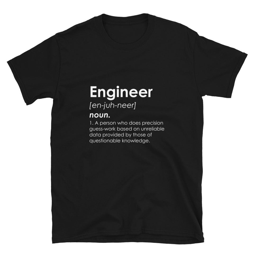 Engineer Definition Shirt | Engineer Gifts | Engineer Unisex T-Shirt