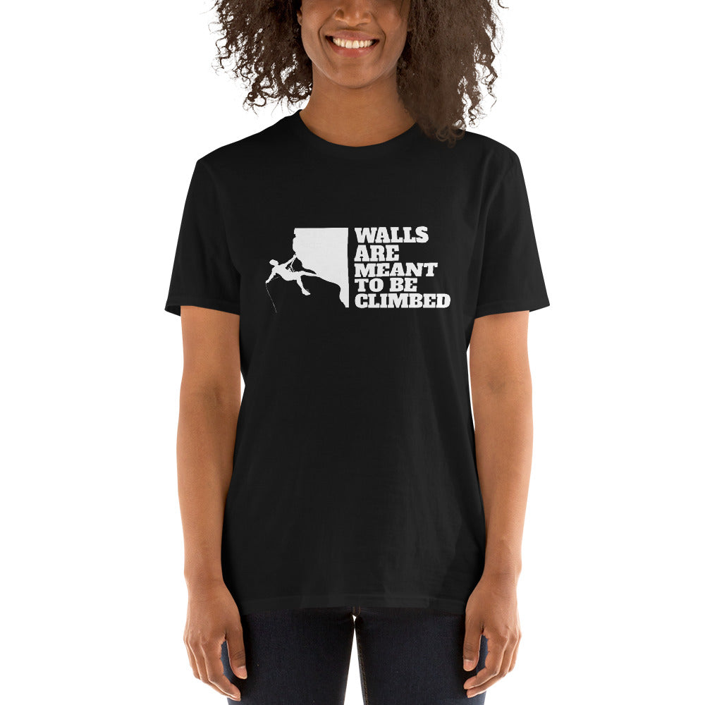 Walls Are To Be Climbed Shirt | Rock Climbing Mountain Climbing Rocks Unisex T-Shirt