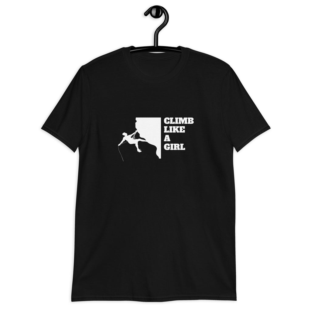 Climb Like A Girl Rock Climbing Shirt | Mountain Climbing Rocks Tshirt | Rock Climbing Unisex T-Shirt